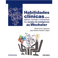 Habilidades clínicas para aplicar, corregir e interpretar las escalas de inteligencia de Wechsler