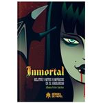 Inmortal Relatos Y Mitos Vampiricos