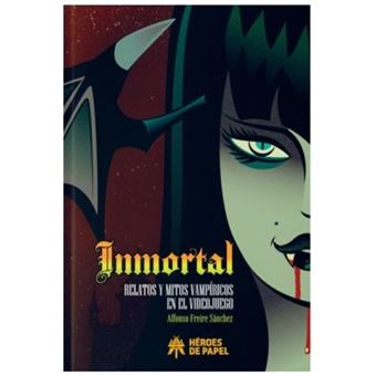 Inmortal Relatos Y Mitos Vampiricos