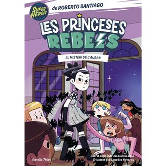 Princeses Rebels 5. El misteri de l