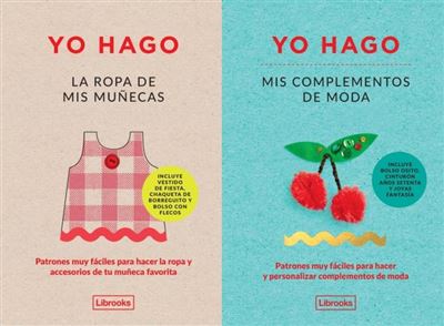 Yo Hago La ropa de mis muñecas complementos moda libro louise scottsmith español