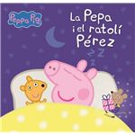 Peppa Pig. Un conte - La porqueta Pepa i el ratolí Pérez