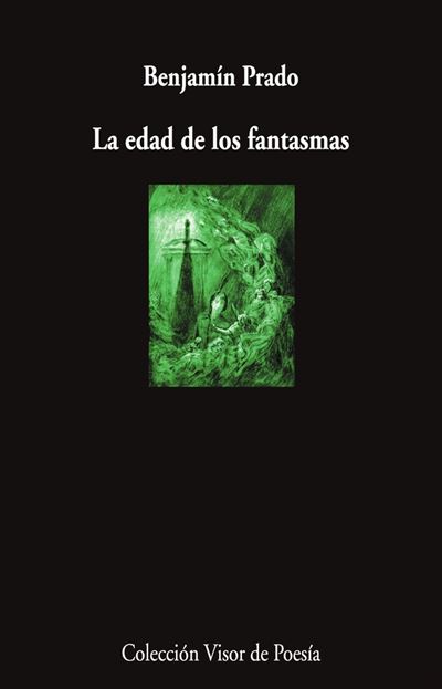 Visor Libros, S.l. Hombre La Edad De Los Fantasmas - Benjamín Prado (Autor)