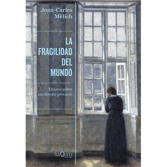 La fragilidad del mundo