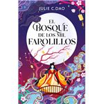 El Bosque De Los Mil Farolillos