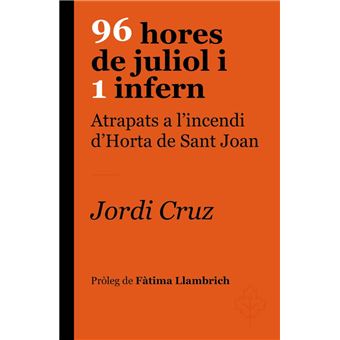 96 hores de juliol i 1 infern