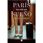 París no era un sueño