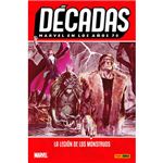 Décadas - Marvel en los años 70 - La legión de los monstruos