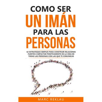Como ser un imán para las personas - 1