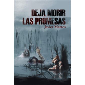Deja morir las promesas