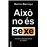 Això no és sexe