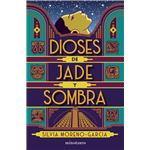 Dioses de jade y sombra