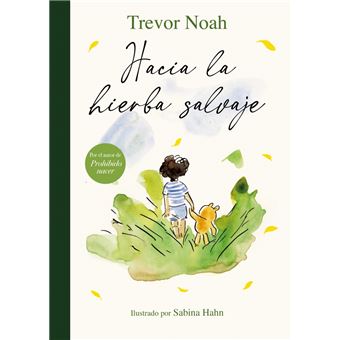 Hacia la hierba salvaje