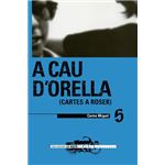A cau d´orella. cartes a roser