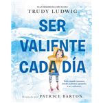 Ser Valiente Cada Dia
