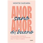 Amor sano, amor del bueno