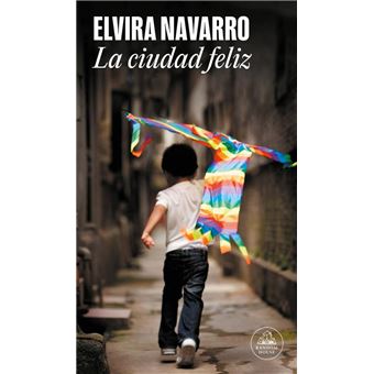 La ciudad feliz. Premio Jaén de Novela 2009