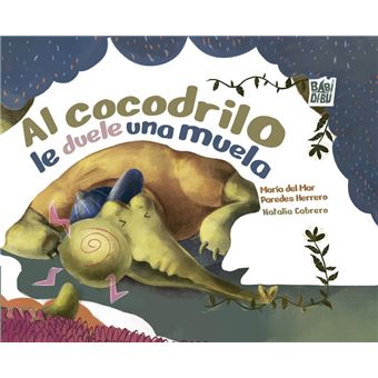 Al Cocodrilo Le Duele Una Muela