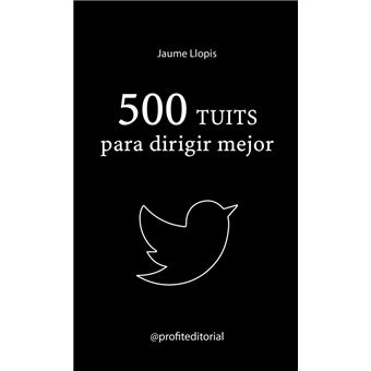 500 tuits para dirigir mejor