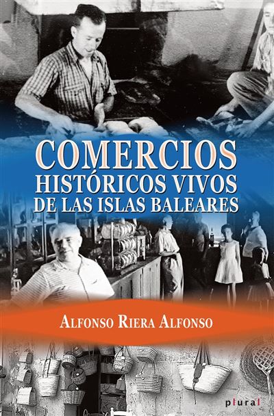Documenta Balear S.l. Comercios Históricos Vivos De Las Islas Baleares