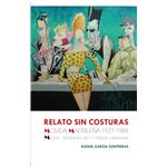 Relato Sin Costuras-Movida Madrileña 1977 1988