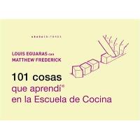 101 cosas que aprendí en la escuela de cocina