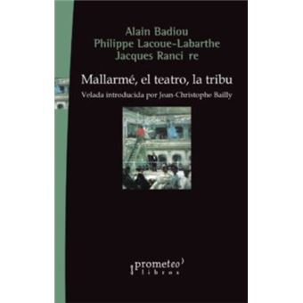 Mallarmé, el teatro, la tribu
