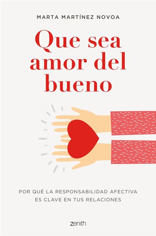Zenith Que Sea Amor Del Bueno - Marta Martínez (Autor), Marta Martínez Novoa (Autor)