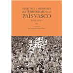 Historia Y Memoria Del Terrorismo En El Pais Vasco Iii