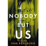 Nobody but us