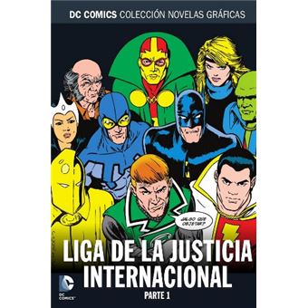 Colección Novelas Gráficas 76. Liga de la Justicia Internacional Parte 1