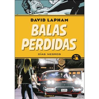 Balas perdidas 4. Días negros