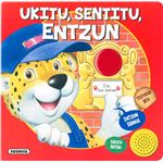 Ukitu, sentitu, entzun