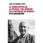 La Teoria Critica De La Politica Y Del Derecho En La Republi