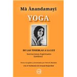 Ma Anandamayi - Yoga - De Las Tinieblas A La Luz