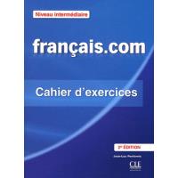 Français.com Niveau intermédiaire. Cahier d'exercices