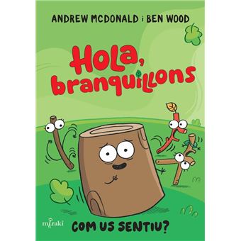 Hola, branquillons. Com us sentiu?