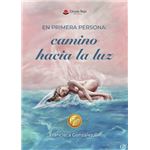 En Primera Persona: Camino Hacia La Luz