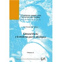 Edmund Burke y la moderna guerra ideológica