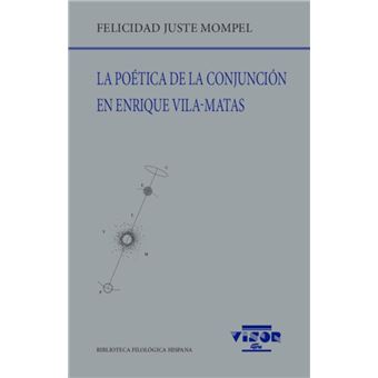 La poética de la conjunción en enrique vila-matas