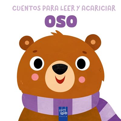 Yoyo Cuentos Para Leer Y Acariciar. Oso - (Autor)