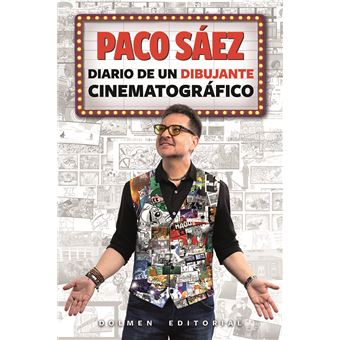 Paco Sáez: Diario De Un Dibujante Cinematográfico