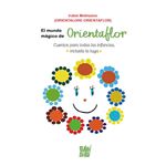 El Mundo Magico De Orientaflor