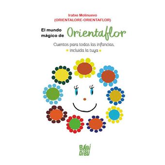 El Mundo Magico De Orientaflor