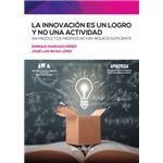 La innovación es un logro y no una