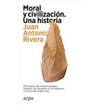 Moral y civilización. Una historia