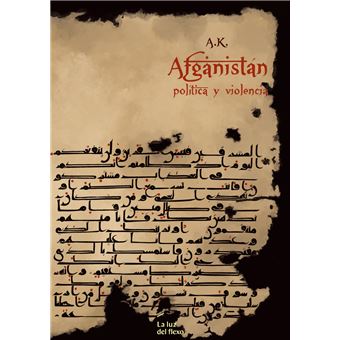 Afganistan Política Y Violencia