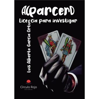 Alparcero. Licencia Para Investigar