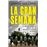 La Gran Semana