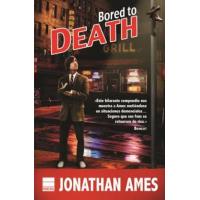 Bored to Death